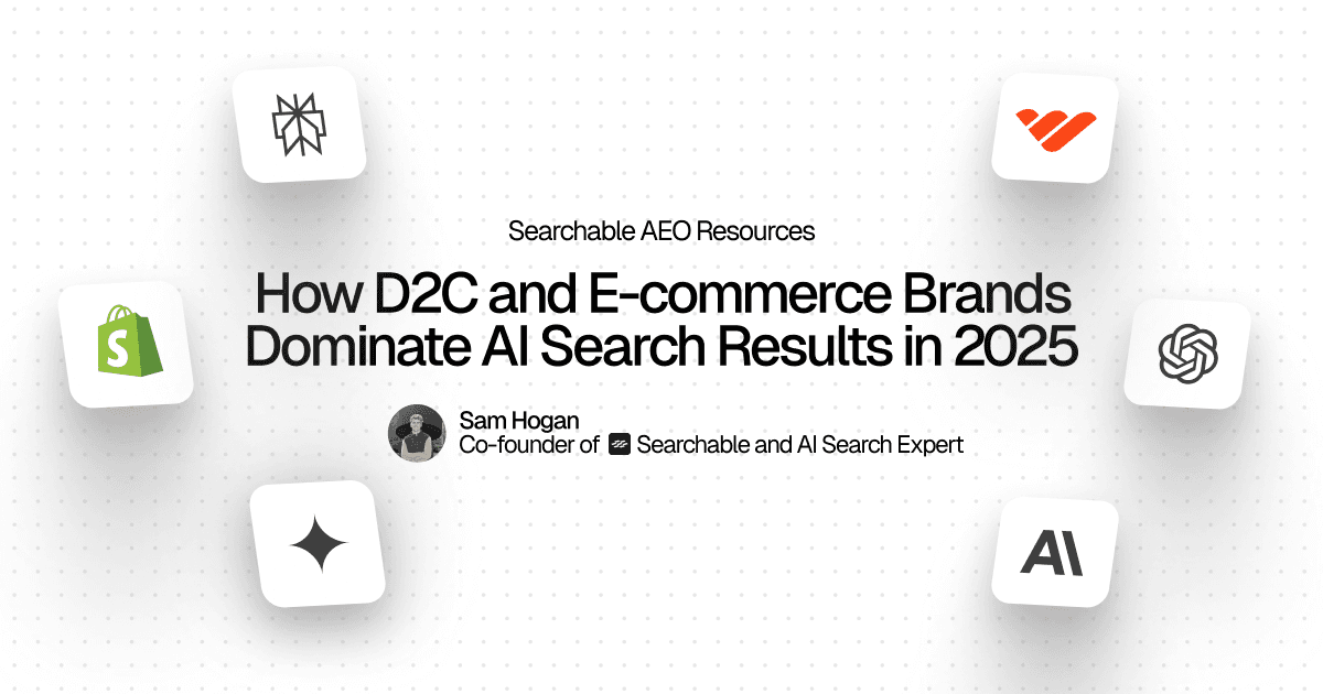 How D2C and E-commerce Brands Dominate AI Search Results in 2025