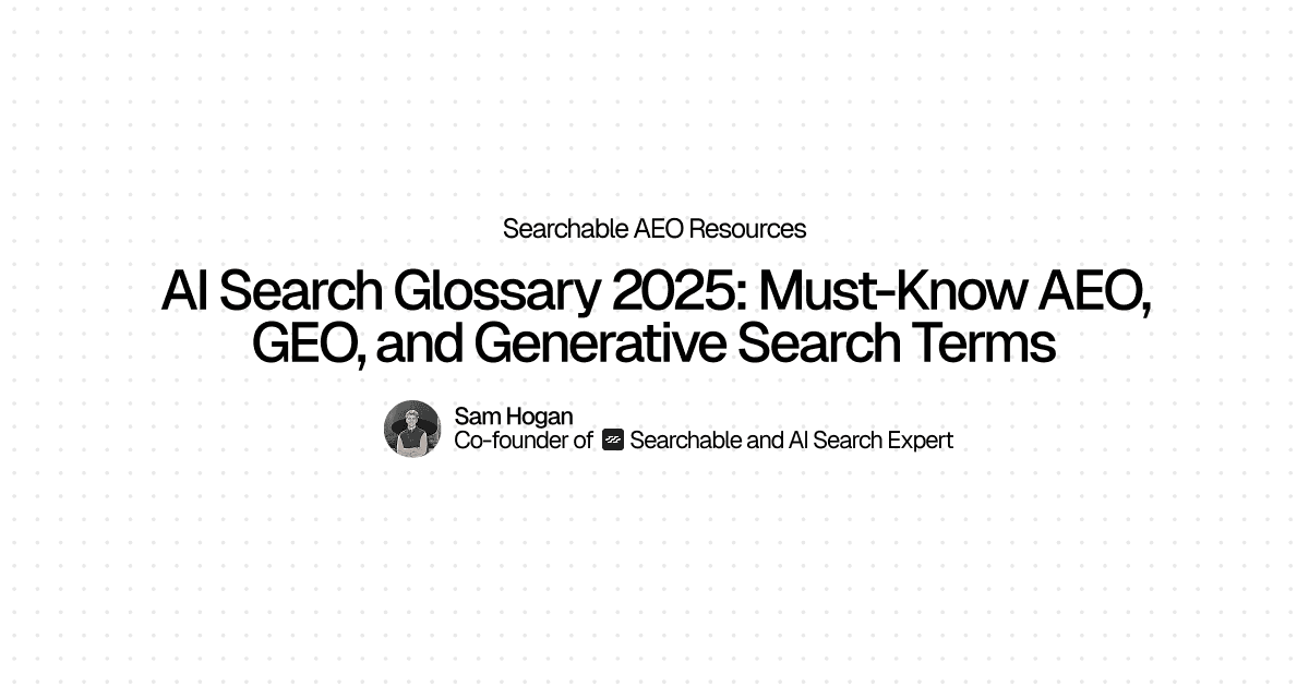 AI Search Glossary 2025: Essential AEO, GEO, and Technical Terms for Marketers hero image