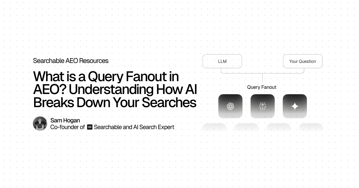 What is a Query Fanout in AEO? Understanding How AI Breaks Down Your Searches hero image