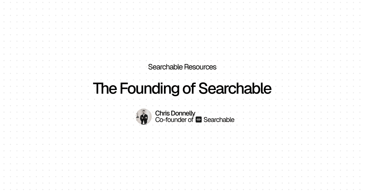 A Message from Chris Donnelly: The Founding of Searchable hero image